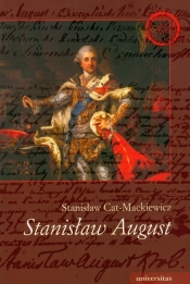 Stanisław August - Stanisław Cat-Mackiewicz