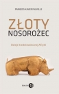 Złoty nosorożec. Dzieje średniowiecznej Afryki - Francois-Xavier Fauvelle