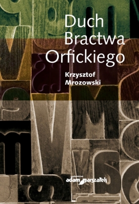 Duch Bractwa Orfickiego - Mrozowski Krzysztof