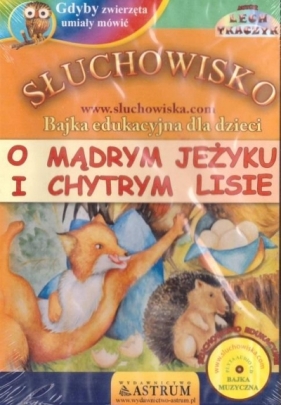 O mądrym jeżyku i chytrym lisie audiobook - Lech Tkaczyk
