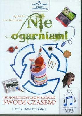 Nie ogarniam! - Agnieszka Kuna-Broniowska