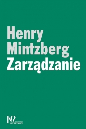 Zarządzanie - Mintzberg Henry