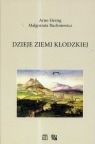 Dzieje Ziemi Kłodzkiej  Herzig Arno, Ruchniewicz Małgorzata