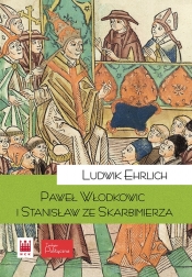 Paweł z Włodkowic i Stanisław ze Skarbimierza - Ludwik Ehrlich