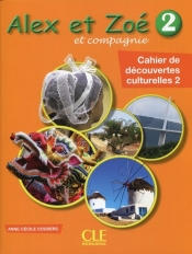 Alex et Zoe 2 Cahier de decouvertes culturelles - Anne-Cécile Couderc