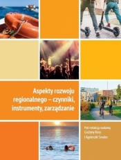Aspekty rozwoju regionalnego - Grażyna Rosa, Agnieszka Smalec