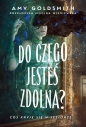 Do czego jesteś zdolna - Goldsmith Amy