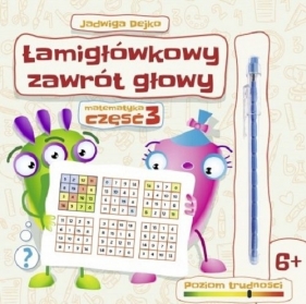 Łamigłówkowy zawrót głowy część 3 - Jadwiga Dejko