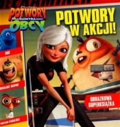 Potwory kontra obcy. Potwory w akcji.