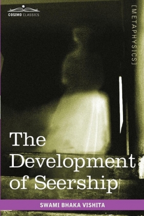 The Development of Seership - Bhaka Vishita Swami