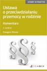 Ustawa o przeciwdziałaniu przemocy w rodzinie. Komentarz Grzegorz Wrona