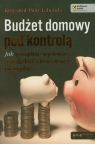 Budżet domowy pod kontrolą. Jak rozsądnie wydawać, oszczędzać i Łabenda Krzysztof Piotr