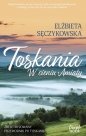 Toskania. W cieniu Amiaty - Elżbieta Sęczykowska