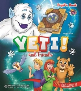 Yeti and Friends! Primary 1 Pupil's Book - Jennifer Heath