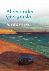 Aleksander Gierymski - Stanisław Witkiewicz