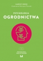 Psychologia ogrodnictwa - Harriet Gross