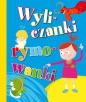 Wyliczanki rymowanki - Opracowanie zbiorowe