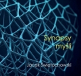 Synapsy myśli - Świętochowski Jacek