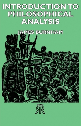 Introduction to Philosophical Analysis - Burnham James
