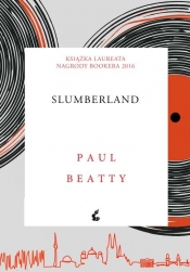 Slumberland - Paul Beatty