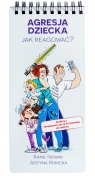 Fiszki. Agresja dziecka (jak reagować?) Kamil Nowak, Justyna Rokicka