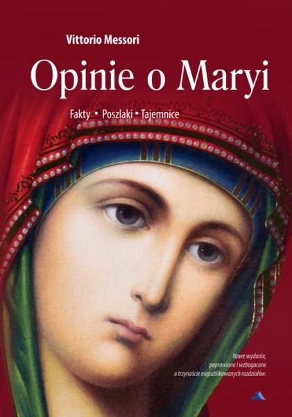 Opinie o Maryi. Fakty, poszlaki, tajemnice