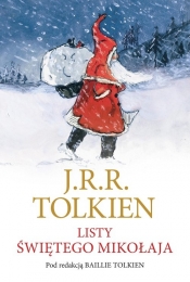 Listy Świętego Mikołaja - Tolkien J.R.R.