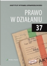 Prawo w działaniu tom 37 Łukasz Pohl