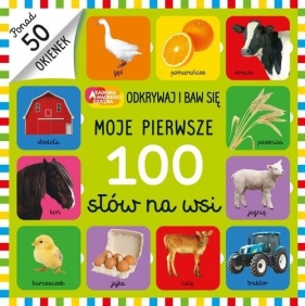 Moje pierwsze 100 słów na wsi - Opracowanie zbiorowe