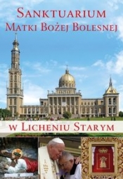 Sanktuarium Matki Bożej Bolesnej w Licheniu Starym - Anna Paterek
