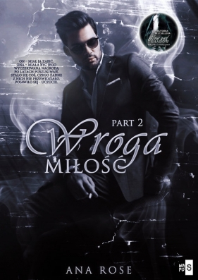 Wroga miłość Part 2 - Ana Rose