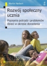 Rozwój społeczny ucznia Rozpoznanie potrzeb dzieci i ich problemów Herbert Martin