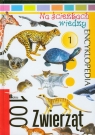 Na ścieżkach wiedzy 100 zwierząt Encyklopedia 1