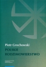 Polskie rodzimowierstwo Dziedzictwo przedchrześcijańskich Słowian w Piotr Grochowski