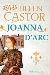 Joanna d'Arc - Helen Castor