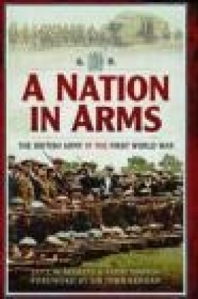 A Nation in Arms John Keegan, Keith Simpson, Ian Beckett