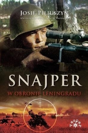 Snajper w obronie Leningradu - Josif Piljuszyn, Siergiej Anisimow