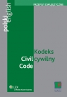 Kodeks cywilny Civil Code wydanie dwujęzyczne