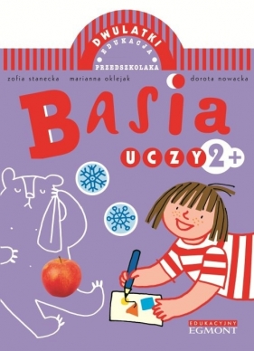 Basia uczy Dwulatki - Stanecka Zofia, Oklejak Marianna, Nowacka Dorota