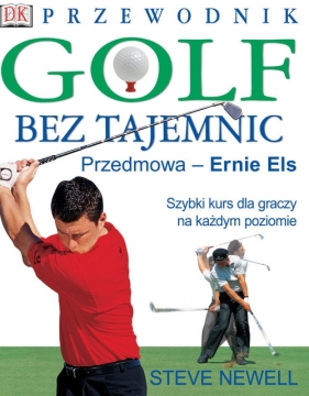Golf bez tajemnic - Newell Steve<br />