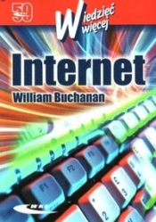 Internet - Wiedzieć więcej - Buchanan William