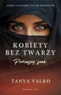 Kobiety bez twarzy. Pierwszy szok - Tanya Valko