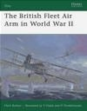 British Fleet Air Arm in World War II (E.#165) Mark Barber, M Barber
