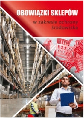 Obowiązki sklepów w zakresie ochrony środowiska - Springer Natalia