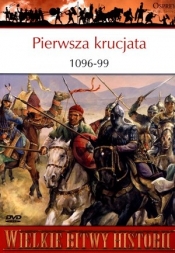Wielkie Bitwy Historii. Pierwsza krucjata 1096-99 + DVD - David Nicolle