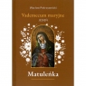 Matuleńka Tom 4 Vademecum maryjne - jesień Wacław Pokrzywnicki