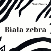 Biała zebra - Maciej Stupera