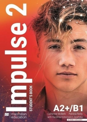 Impulse 2 A2+/B1 SB + online - Catherine McBeth, Patricia Reilly, Karolina Kotor