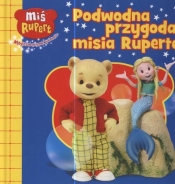 Podwodna przygoda Misia Ruperta - <br />