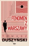 Fenomen z Warszawy Duszyński Tomasz